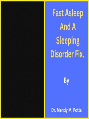 cover image of Fast Asleep and a Sleeping Disorder Fix.